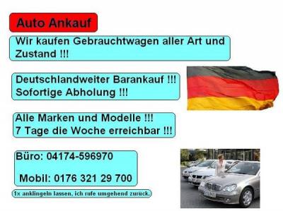 Auto Brse Stelle / Autoankauf Pkw Kfz ankauf !!!!AUTOANKAUF Ahrensburg Anklam Bad Oldesloe Bergen (