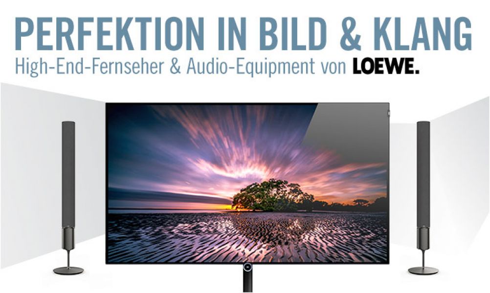 Loewe-TVs & -Lautsprecher: Perfekte Symbiose aus Design, Komfort & Technik