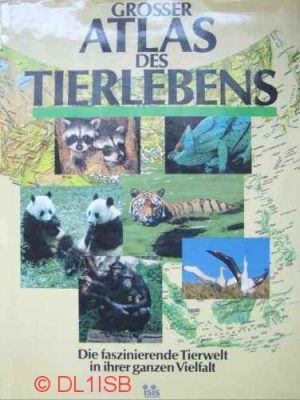 Grosser Atlas des Tierlebens